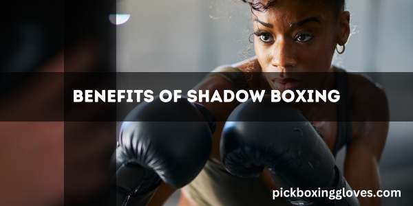 Power up your Fitness Routine with the Benefits of Shadow Boxing